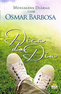 Dica do Dia - Com Osmar Barbosa