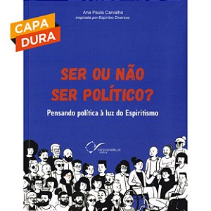 Ser ou não ser político? - Capa Dura