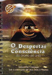 O Despertar da Consciência  - Do Átomo ao Anjo - Wire-O