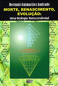 Morte, Renascimento, Evolução: uma Biologia Transcendental