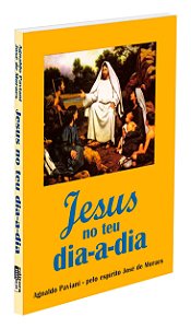 Jesus no Teu Dia-a-Dia