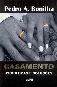 Casamento Problemas e Soluções