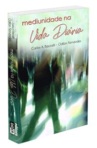 Mediunidade na Vida Diária