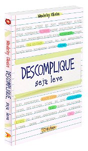 Descomplique, Seja Leve