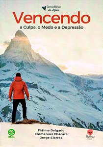 Vencendo a culpa, o medo e a depressão
