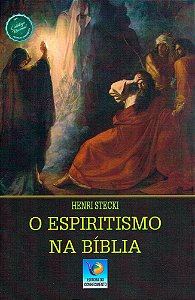 O Espiritismo na Bíblia