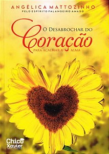 O Desabrochar do Coração - Para Acalmar a Alma