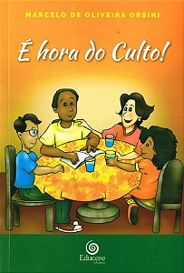 É Hora do Culto!