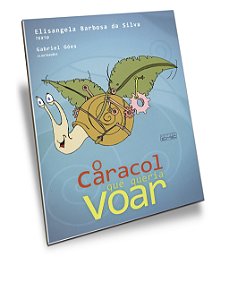 O Caracol que Queria Voar