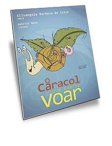 O Caracol que Queria Voar