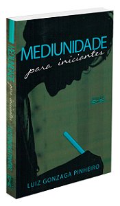 Mediunidade para Iniciantes