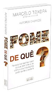Fome de Quê ?