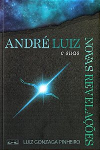 André Luiz e suas Novas Revelações