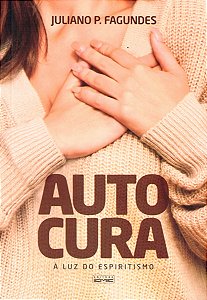 A Autocura - Luz do Espiritismo