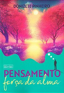 Pensamento, Força da Alma