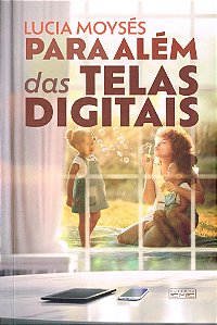 Para Além das Telas Digitais