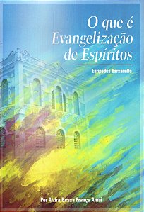 O Que é Evangelização de Espíritos