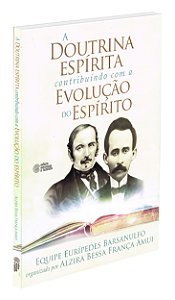 A Doutrina Espírita Contribuindo com a Evolução do Espírito