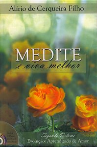 Medite e Viva Melhor - Vol. 2