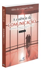 A Essência da Comunicação
