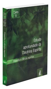 Estudo Aprofundado da Doutrina Espírita - Livro 5