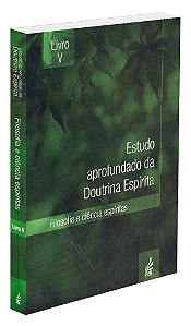 Estudo Aprofundado da Doutrina Espírita - Livro 5
