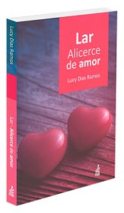 Lar: Alicerce de Amor