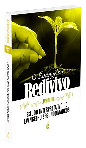 O Evangelho Redivivo - Livro III