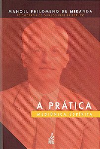 A Prática Mediúnica Espírita