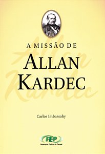 A Missão de Allan Kardec