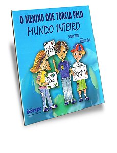 O Menino que Torcia Pelo Mundo Inteiro