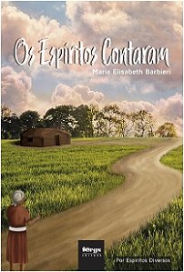 Os Espíritos Contaram