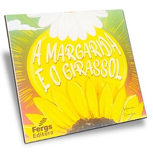 A Margarida e o Girassol