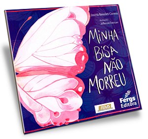 Minha Bisa Não Morreu