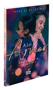 A Lei do Amor e o Sobrevivente do Suicídio