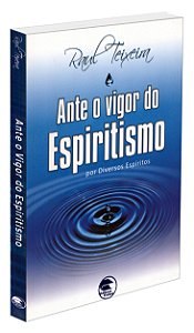Ante o Vigor do Espiritismo