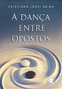 A Dança Entre Opostos