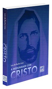 A Mediunidade com Cristo