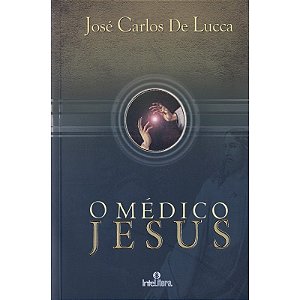 O Médico Jesus