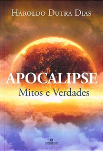 Apocalipse Mitos e Verdades
