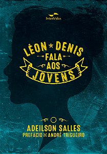 Léon Denis Fala aos Jovens
