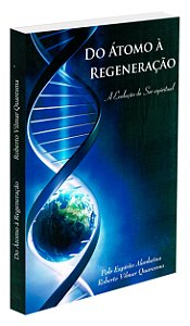 Do Átomo à Regeneração