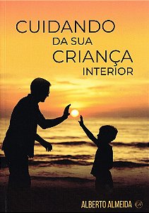 Cuidando da sua Criança Interior
