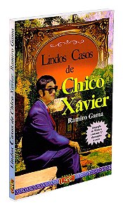 Lindos Casos de Chico Xavier - Edição Colorida