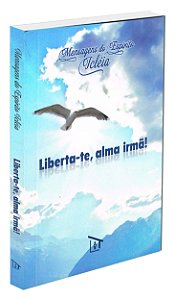 Liberta-te, Alma Irmã!