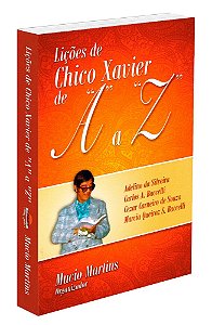 Lições de Chico Xavier de A a Z