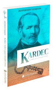 Kardec, A Chave Para Entender Jesus