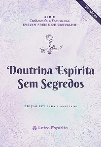 Doutrina Espirita Sem Segredos