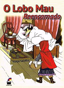 O Lobo Mau Reencarnado