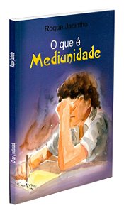 O Que é Mediunidade